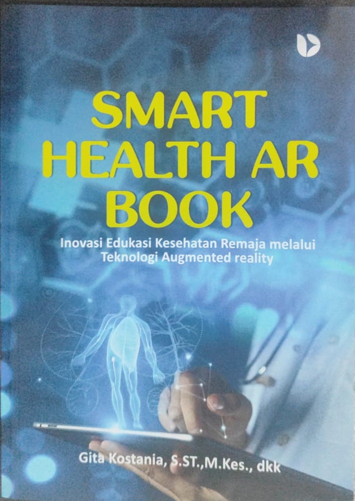 Smart Health Ar Book : Inovasi Edukasi Kesehatan Remaja Melalui Teknologi Augmented Reality