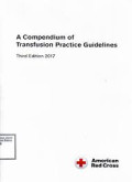 A Compendium of Tranfusion Practice Guidelines Third Edition 2017