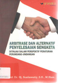 Arbitrase Dan Alternatif Penyelesaian Sengketa