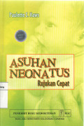 Asuhan Neonatus : Rujukan Cepat