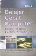 Belajar Cepat Komputer : Panduan Untuk Profesi Kesehatan