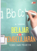 Belajar dan Pembelajaran Teori dan Praktik