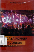 Budaya Populer Di Indonesia : Mencairnya Identitas Pasca-Orde Baru