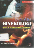 Buku Ajar Ginekologi : Untuk Mahasiswi Kebidanan