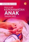Buku Ajar Keperawatan Anak Tahun 2022