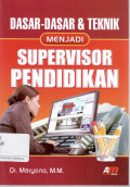 Dasar-Dasar & Teknik Menjadi Supervisor Pendidikan