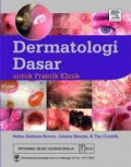 Dermatologi Dasar : Untuk Praktik Klinik