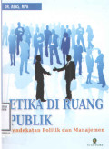 Etika di Ruang Publik (Pendekatan Politik dan Manajemen)