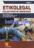 Etikolegal dalam Praktik Kebidanan Edisi 2