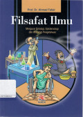 Filsafat Ilmu (Mengurai Ontologi Epistemologi dan Aksiologi Pengetahuan)