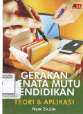 Gerakan Menata Mutu Pendidikan Teori dan Aplikasi
