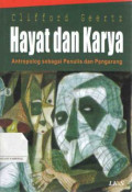 Hayat Dan Karya : Antropolog Sebagai Penulis Dan Pengarang