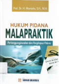 Hukum Pidana MALAPRAKTIK (Pertanggungjawaban dan Penghapus Pidana)