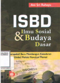 ISBD : Ilmu Sosial & Budaya Dasar : Perspektif Baru Membangun Kesadaran Global Melalui Revolusi Mental