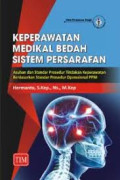 Keperawatan Medikal Sistem Persarafan : Asuhan dan Standar Prosedur Tindakan Keperawatan Berdasarkan Standar Prosedur Operasional PPNI