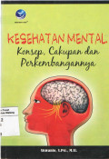 Kesehatan Mental : Konsep, Cakupan Dan Perkembangannya