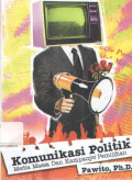 Komunikasi Politik (Media Massa dan Kampanye Pemilihan )