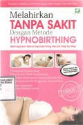 Melahirkan Tanpa Sakit dengan Metode Hypnobirthing