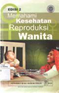 Memahami Kesehatan Reproduksi Wanita