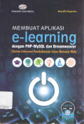 Membuat Aplikasi e-learning dengan PHP-MySQL dan Dreamweaver: Sistem Informasi Pembelajaran Siswa Berbasis Web