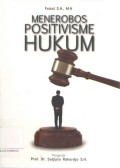 Menerobos Positivisme Hukum Putih