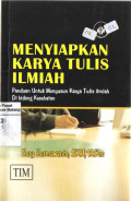 Menyiapkan Karya Tulis Ilmiah (*)