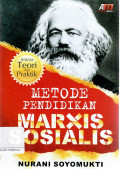 Metode Pendidikan Marxis Sosialis: Antara Teori dan Praktik