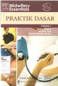 Midwifery Essentials: Praktik Dasar Vol.1