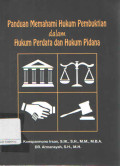 Panduan Memahami Hukum Pembuktian Dalam Hukum Perdata Dan Hukum Pidana