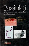 Parasitologi : Berbagai Penyakit Yang Mempengaruhi Kesehatan Manusia