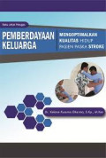 Pemberdayaan Keluarga : Mengoptimalkan Kualitas Hidup Pasien Paska Stroke