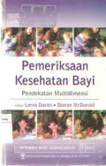 Pemeriksaan Kesehatan Bayi: Pendekatan Multidimensi