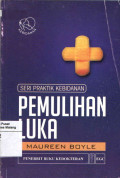 Pemulihan Luka : Seri Praktik Kebidanan