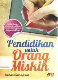Pendidikan Untuk Orang Miskin : Membuka Keran Keadilan dalam Kesempatan Berpendidikan