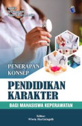 Penerapan Konsep Pendidikan Karakter Bagi Mahasiswa Keperawatan