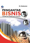 Pengantar Bisnis, Teori & Contoh Kasus