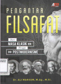 Pengantar Filsafat Dari Masa Klasik Hingga Postmodernisme