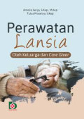 Perawatan Lansia oleh Keluarga dan Care Gliver
