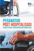 Perawatan Post Hospitalisasi Pasien Stroke Yang Mengalami Imobilisasi