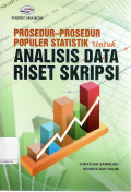Prosedur-Prosedur Populer Statistik Untuk Analisis Data Riset Skripsi