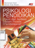 Psikologi Pendidikan: Teori dan Aplikasi dalam Proses Pembelajaran