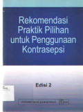 Rekomendasi Praktik Pilihan Untuk Penggunaan Kontrasepsi