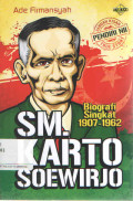 SM. Kartosoewirjo : Biografi Singkat 1907 - 1962