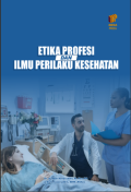 Etika Profesi dan Ilmu Perilaku Kesehatan
