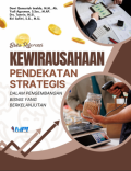 Kewirausahaan: Pendekatan Strategis dalam Pengembangan Bisnis Berkelanjutan