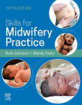 Skills for Midwifery Practice (Fifth Edition)