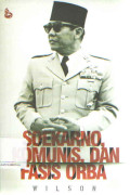 Soekarno, Komunis Dan Fasis ORBA