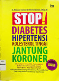 Stop Diabetes Hipertensi Kolesterol Tinggi