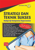 Strategi dan Teknik Sukses Hadapi Uji Kompetensi Keperawatan