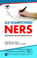 Uji KOmpetensi NERS : Keperawatan Anak dan Gawat darurat